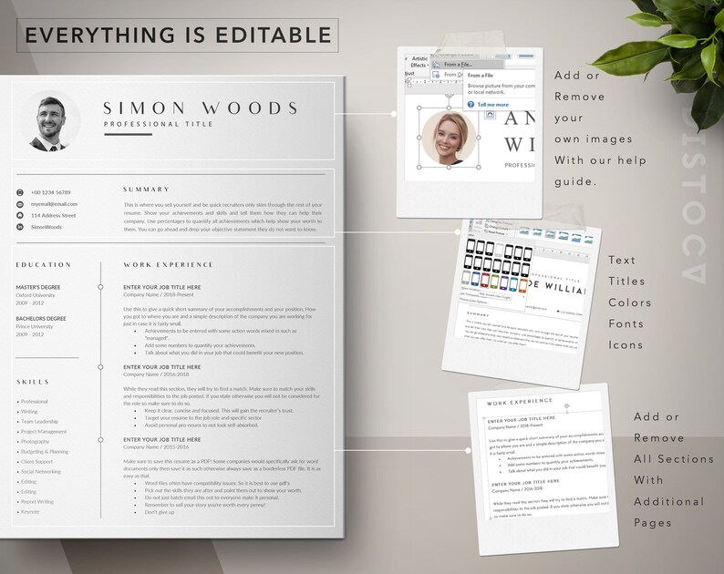 May include: A customizable resume template with a gray and white color scheme. The template includes sections for education, work experience, skills, and a summary. The text "EVERYTHING IS EDITABLE" is at the top of the page. The template is designed to be used with a photo of the applicant. The text "SIMON WOODS" is at the top of the page. The text "PROFESSIONAL TITLE" is below the name. The text "SUMMARY" is at the top of the summary section. The text "EDUCATIO" is at the top of the education section. The text "MASTER'S DEGREE" is in the education section. The text "BACHELORS DEGREE" is in the education section. The text "SKILLS" is at the top of the skills section. The text "WORK EXPERIENCE" is at the top of the work experience section. The text "ENTER YOUR JOB TITLE HERE" is in the work experience section. The text "Add or Remove your own images with our help guide." is on the right side of the page. The text "Text Titles Colors Fonts Icons" is on the right side of the page. The text "Add or Remove All Sections With Additional Pages" is on the right side of the page.