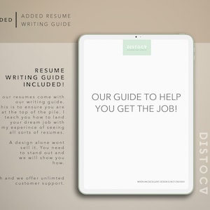May include: A white tablet with a green and white logo that says "DISTOCV" and the text "OUR GUIDE TO HELP YOU GET THE JOB!" on the screen. The text "RESUME WRITING GUIDE INCLUDED!" is on the left side of the screen. The text "WHEN AN EXCELLENT DESIGN IS NOT ENOUGH" is at the bottom of the screen.