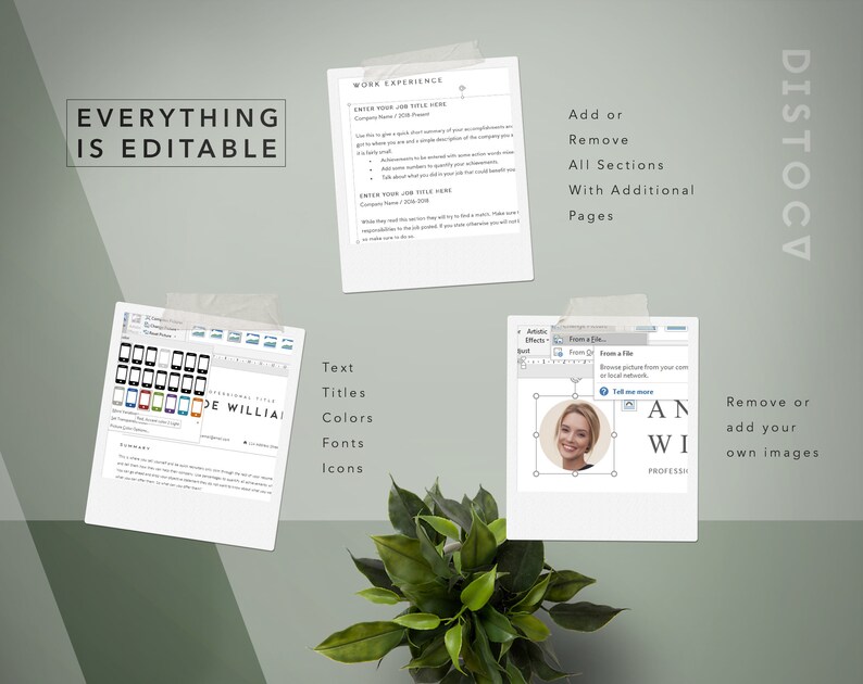 May include: A mockup of a resume template with the text "EVERYTHING IS EDITABLE" and "DISTOCV" on a green background. The template includes sections for work experience, skills, and education. The text "Text, Titles, Colors, Fonts, Icons" is listed on the left side of the image. The image shows that the template is customizable with different fonts, colors, and icons.