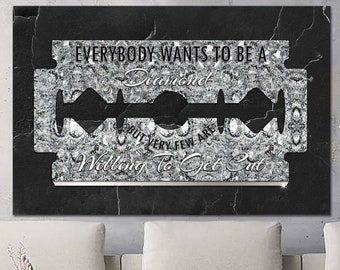 Everybody Wants To Be A Diamond Sign Motivational Quotes Motivational Canvas Print Inspirational Art Diamonds Print Multi Panel Room Decor