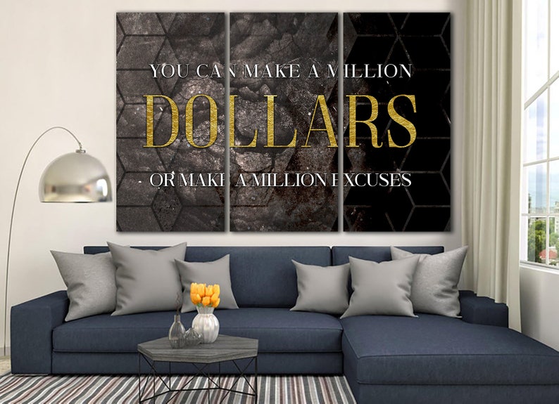 You Can Make A Million Dollars Wall Art Canvas Or Make a Million Excuses Print Motivational Poster Affirmation Art for Office Decor image 3