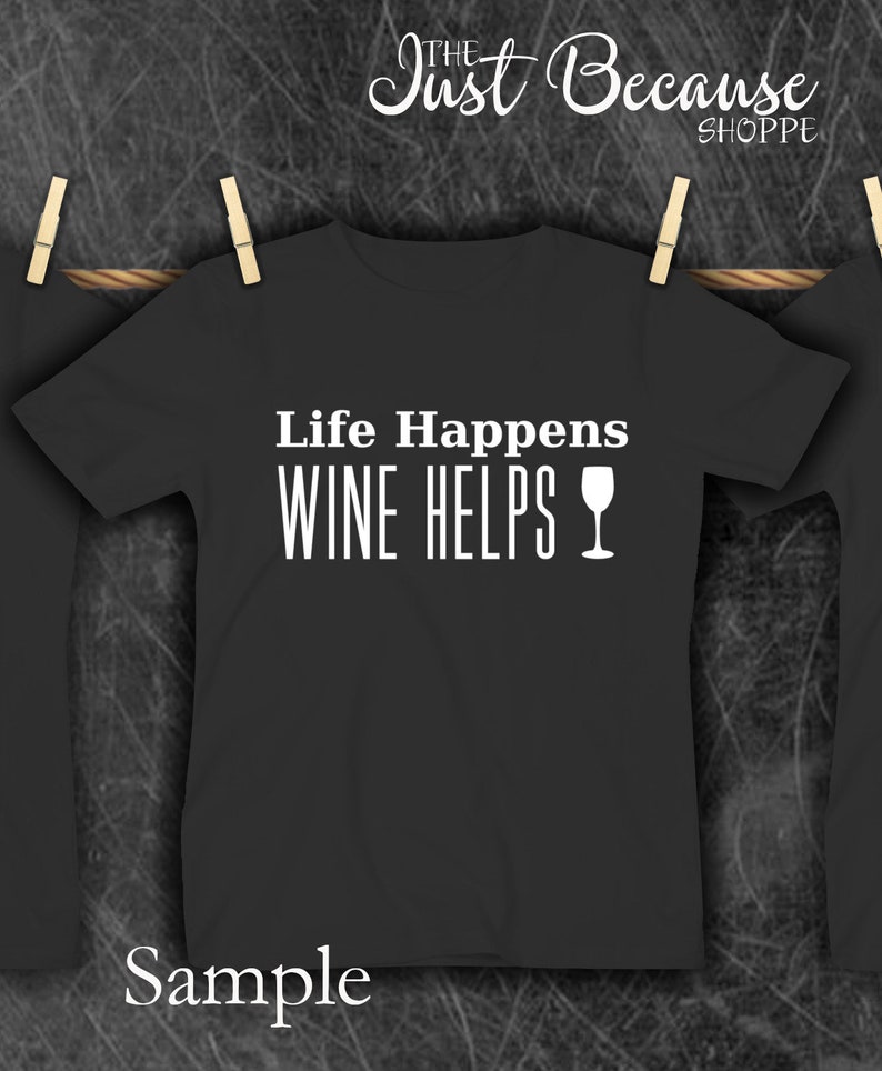 Free Free Life Happens Wine Helps Svg 876 SVG PNG EPS DXF File