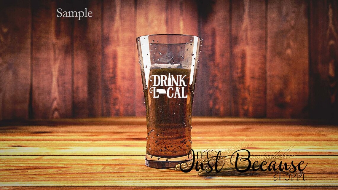 Drink Local Nebraska NE State SVG Cut File 0174 Etsy