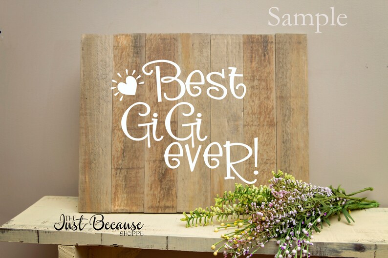 Free Free 107 Best Gigi Svg SVG PNG EPS DXF File