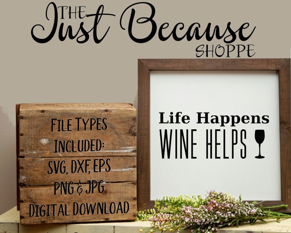 Free Free Life Happens Wine Helps Svg 404 SVG PNG EPS DXF File
