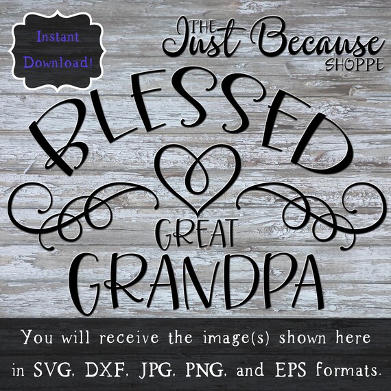 Download SVG Blessed Great Grandpa Family Svg Rustic Decor Svg Tote ...