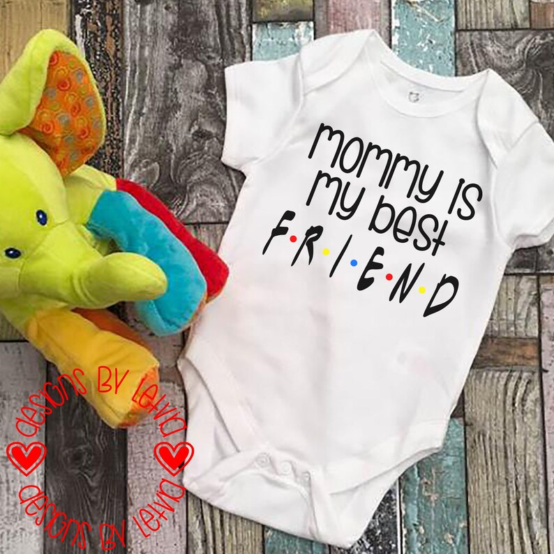 Download Friends TV Show Mommy is My Best Friend Layered Layered ...
