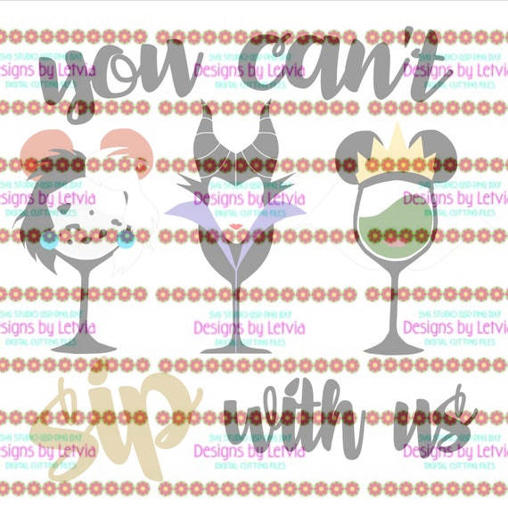 Disney Villains You Can T Sip With Us Villains Wine Glass Etsy
