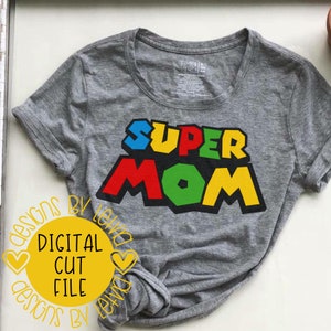 Super Mom Super Mario Bros Inspired Layered SVG Digital Cut File