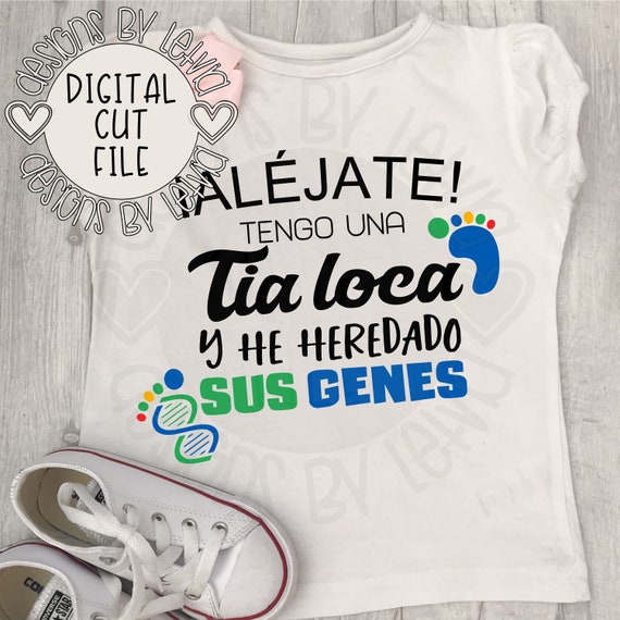 alejate-tengo-una-tia-loca-y-he-heredado-sus-genes-layered-svg-etsy