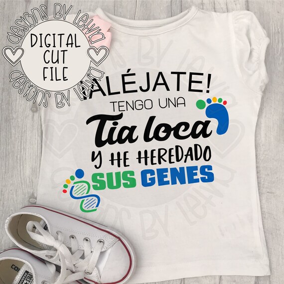 Alejate Tengo Una Tia Loca Y He Heredado Sus Genes Layered SVG Etsy