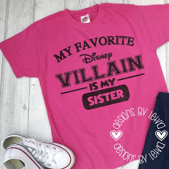 My Favorite Disney Villain is my Sister SVG Digital Cut File My Favorite Disney Villain is my Sister SVG Digital Cut File
