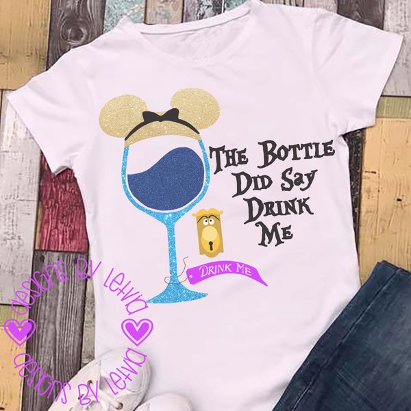 The Bottle Did Say Drink Me Alice In Wonderland Wine And Dine Epcot Center Food and Wine Festival Layered SVG Digital File
