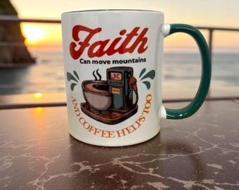 Faith Can Move Mountains Christian Coffee Mug, Scripture Gift