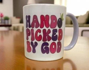 Handpicked By God Mug, Inspirational Christian Gift