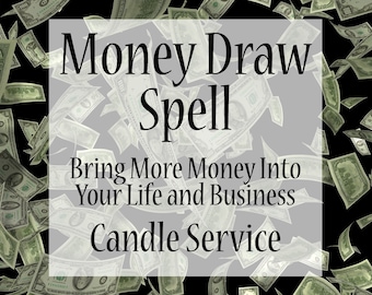 Money Draw - Spell Working - Candle Magic Service
