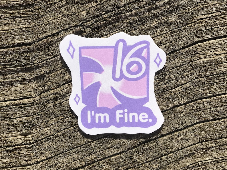 May include: Purple and pink sticker with a swirl design and the number 16. The sticker has a white border and the text "I'm Fine." in purple.