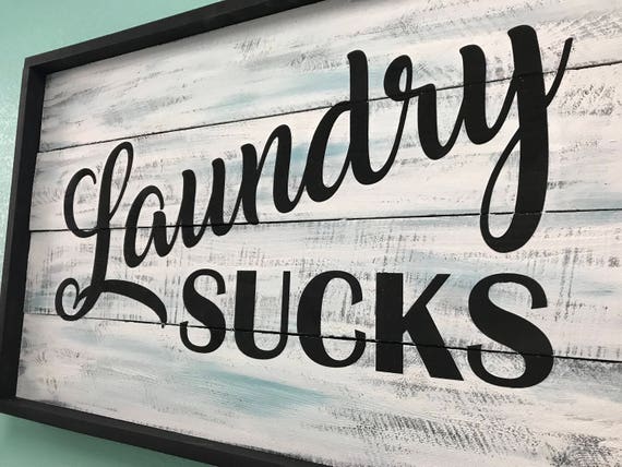 Laundry Room Wood Sign, Laundry Sucks, Laundry Room Decor, Laundry Art,Handmade Wood Wall Art, Westerntuffwoodworking, Farmhouse Decor