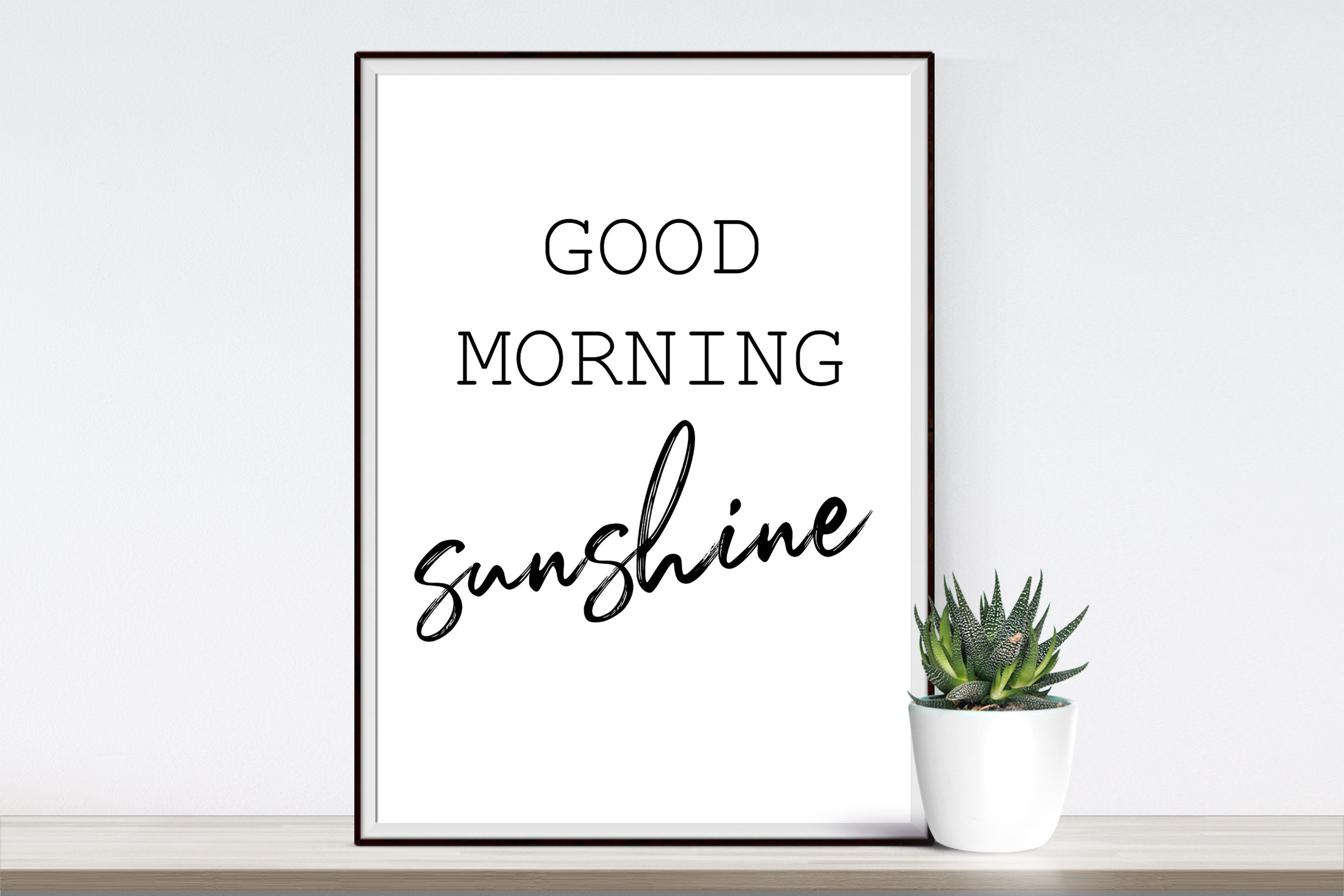 Good Morning Sunshine Wall Decor Black and White Print Home | Etsy