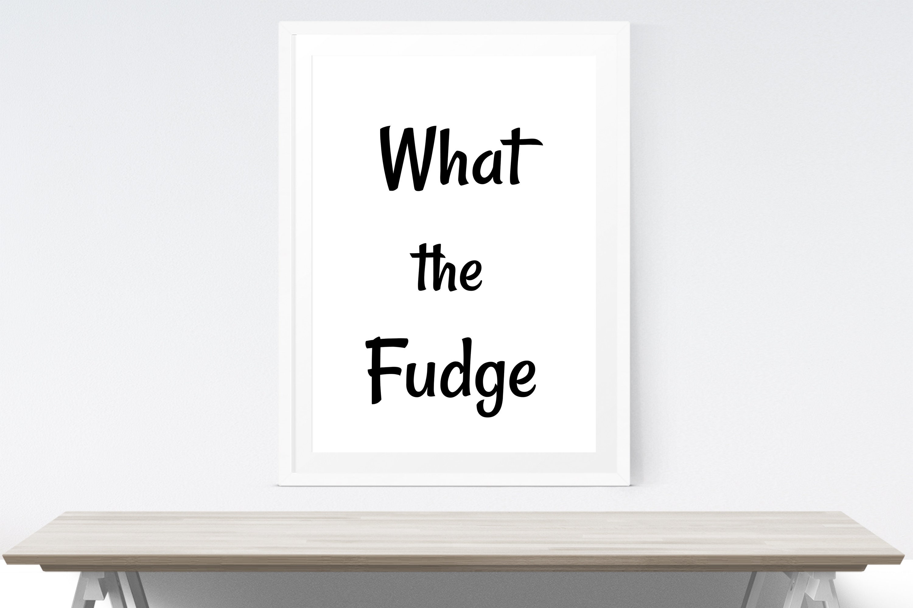 What The Fudge Printable Text Art Digital Download Funny Etsy