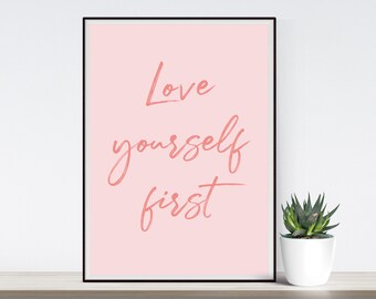 Love Yourself Printable Wall Art, Digital Download, Self love quote, Text Wall Art, Home Decor