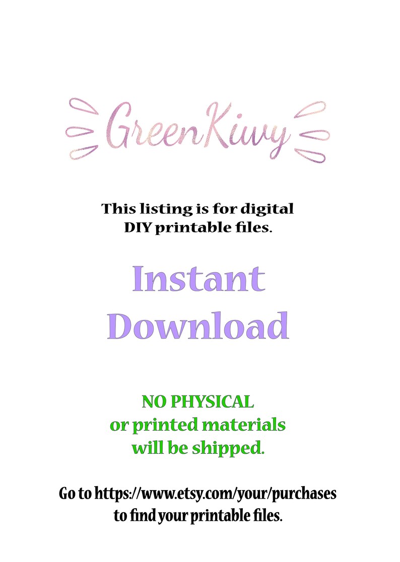 K&ouml;nnte beinhalten: Wei&szlig;er Hintergrund mit dem Text "Green Kiwy" in einer Schriftart. Der Text "This listing is for digital DIY printable files. Instant Download" wird ebenfalls angezeigt. Der Text "NO PHYSICAL or printed materials will be shipped" ist gr&uuml;n.