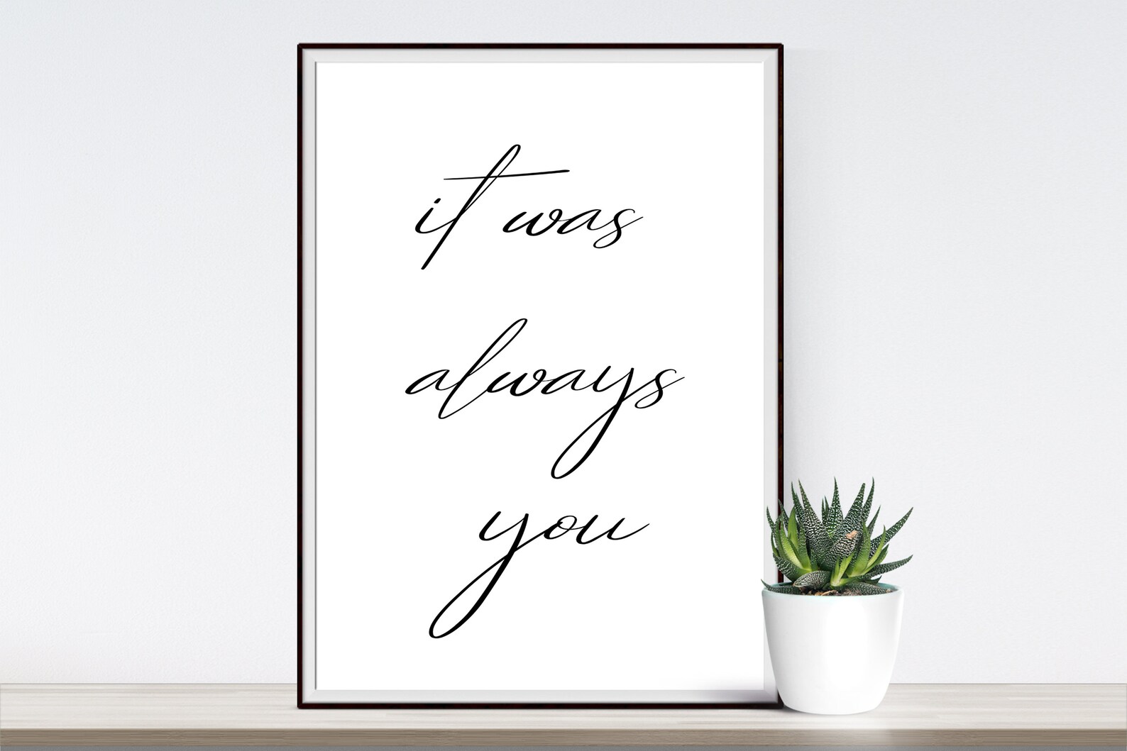 It Was Always You Digital Download Love Printable Poster - Etsy