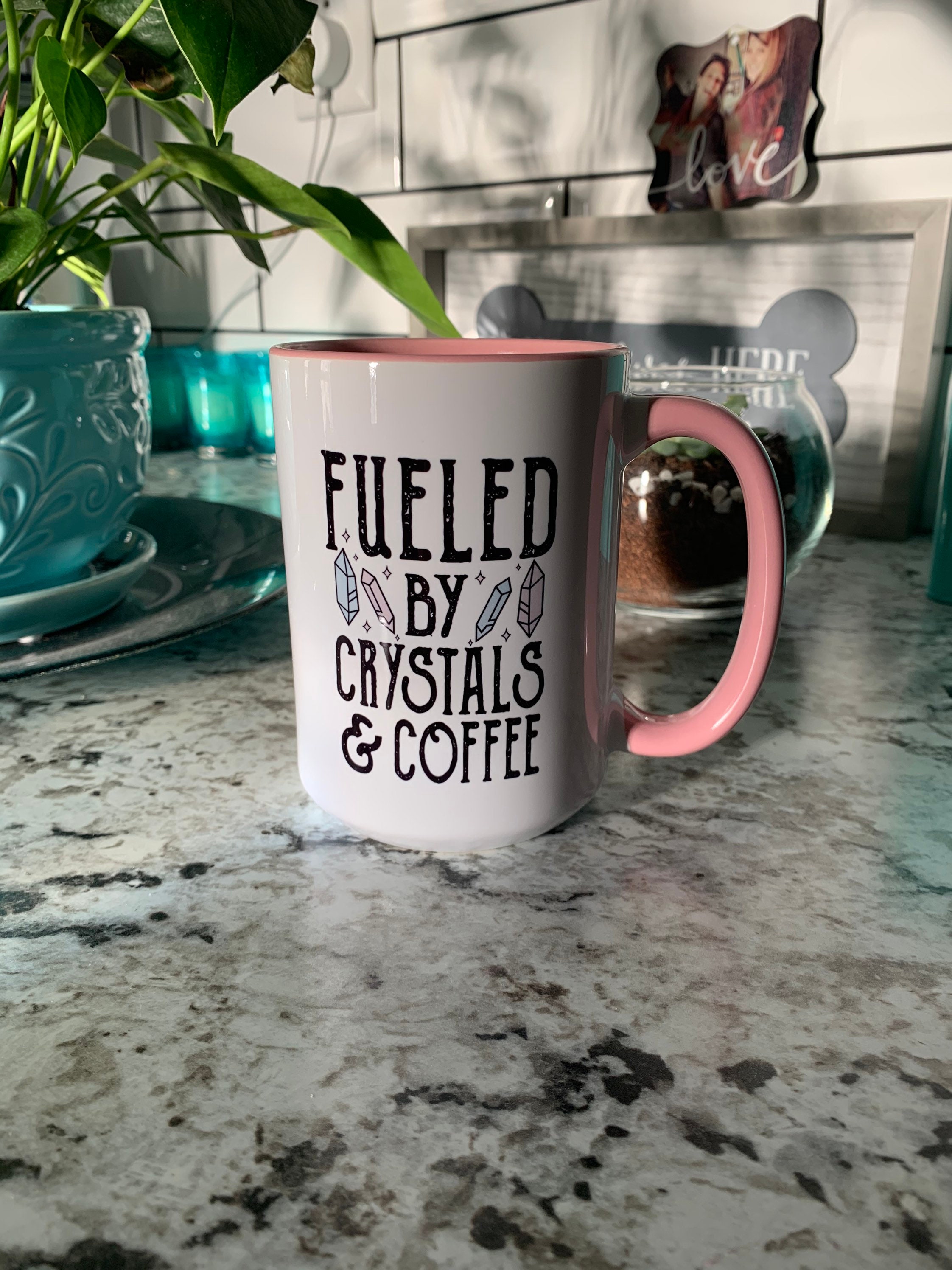 Fueled by Crystals & Coffee/Tea 15 oz mug Etsy