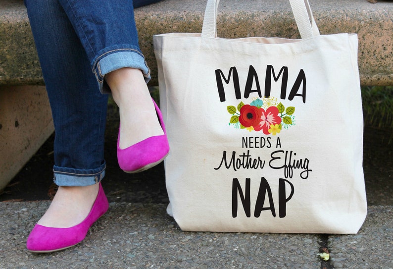 Mama Needs a Mother Effing Nap XL Canvas Tote Bag