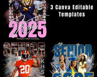 May include: Three Canva editable templates for senior class of 2025. The first template features a lion mascot with two students, the second template features a football player, and the third template features three students in graduation attire. All templates feature the year 2025 and the school name.