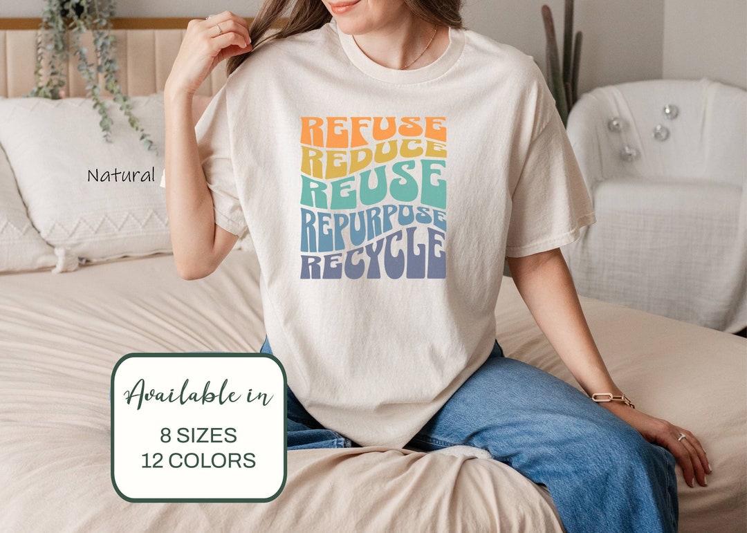 Refuse Reduce Reuse Repurpose Recycle 5 Rs T-shirt, Environmental Shirt ...
