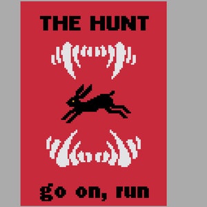 Peut inclure: Une affiche rouge avec le texte "THE HUNT" en lettres noires. Un lapin noir court sur l'affiche avec des dents blanches au-dessus et en dessous. Le texte "go on, run" est en bas de l'affiche.