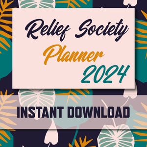 LDS Relief Society Planner for Presidencies 2024 Printable Instant Download