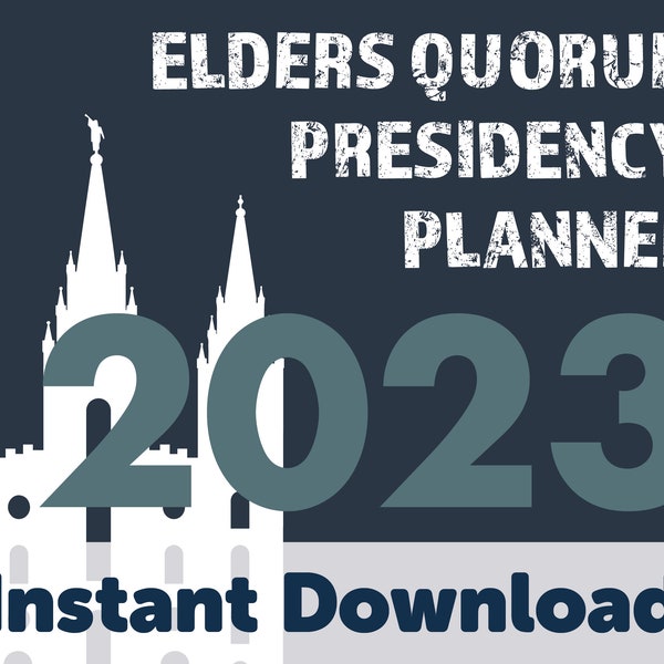 LDS Elders Quorum Presidency Planner 2023, Printable Instant Download