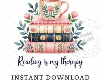 La lectura es mi terapia PNG, regalo para amantes de los libros PNG, diseño de sublimación de camiseta de bibliotecario, bolsa de mano floral para club de lectura PNG, clipart de cita literaria