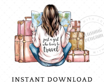 Just a Girl Who Loves To Travel PNG, Wanderlust PNG, Adventure Sublimation Design, Wanderer Clip Art, With Suitcases And Map, Commercial Use