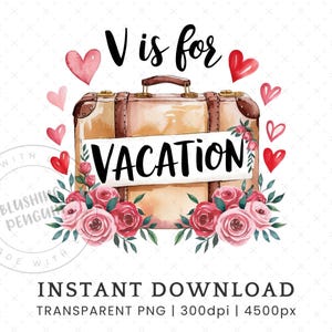 Anti Valentine PNG, V es para vacaciones, diseño de sublimación divertido de Vday, vacaciones, pasión por los viajes, PNG, descarga digital, uso comercial, clipart