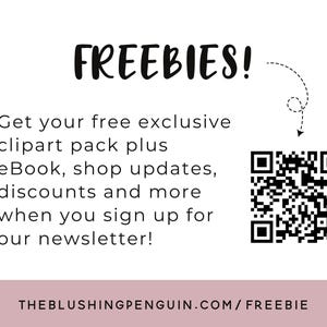 May include: White background with the word "FREEBIES!" in a bold, handwritten font. Text below offers a free clipart pack, eBook, shop updates, and discounts when signing up for the newsletter. A QR code is included.
