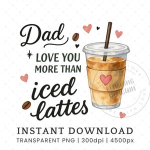 Je t'aime papa Clipart PNG, clipart carte fête des pères, fille cadeau Sublimation Design, aquarelle latte glacé usage Commercial téléchargement numérique