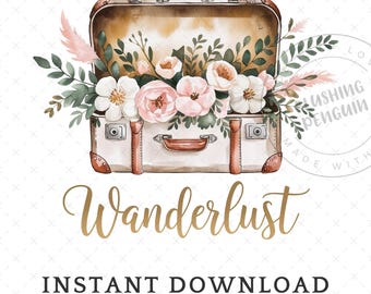 Wanderlust PNG, diseño de sublimación de aventuras, clipart de maleta floral vintage, descarga digital, clip art de vagabundo, uso comercial de viajes