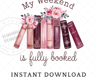 Mi fin de semana está lleno PNG, diseño de sublimación para amantes de los libros, regalo para amantes de los libros PNG, flores de lazo de coqueta leyendo PNG, clip art de uso comercial
