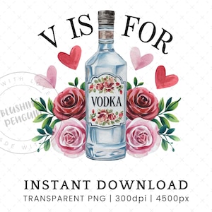 V è per Vodka Anti Valentine PNG, Divertente design di sublimazione di Vday, Cuori rosa d'amore Rose rosse Download digitale, Uso commerciale di tendenza popolare