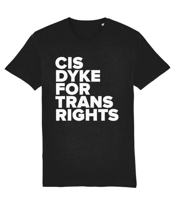 Cis Dyke For Trans Rights