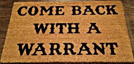 Come Back With A Warrant Doormat Coir Indoor Outdoor Mat 18 In X 30 In