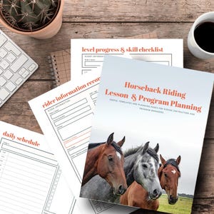 May include: A collection of equestrian-themed planning pages and forms, including a daily schedule, rider information record, and level progress checklist. The cover of the main document features three horses. A cup of coffee and a keyboard are also visible.