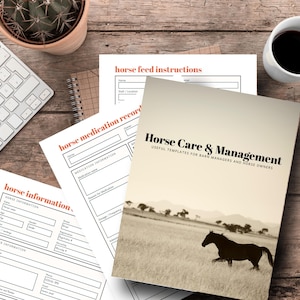 May include: A collection of horse care and management templates, including horse information, medication records, and feed instructions. The cover features a sepia-toned image of a horse running in a field. A cup of coffee and a keyboard are also visible.