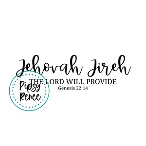 Names Of God Jehovah Jireh The Lord Will Provide Genesis 22:14 SVG