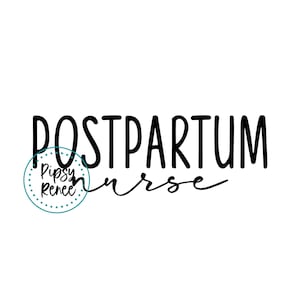 Postpartum Nurse SVG, Mother Baby Nurse, Nurse Gift SVG