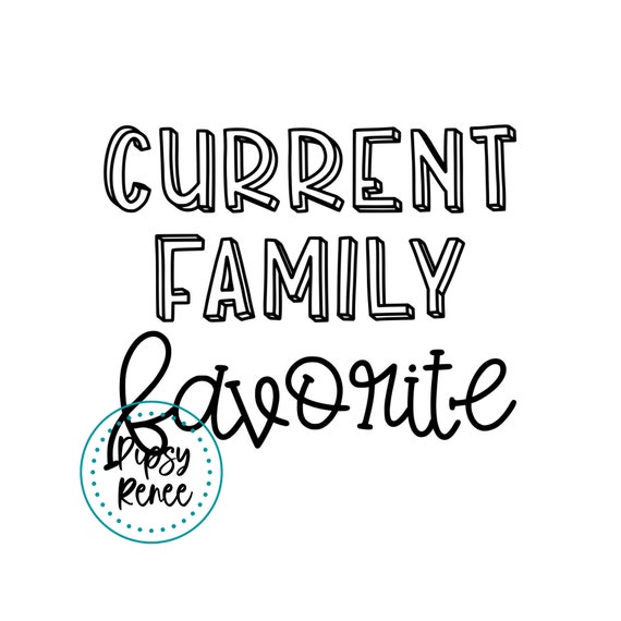Download Current Family Favorite Svg Etsy