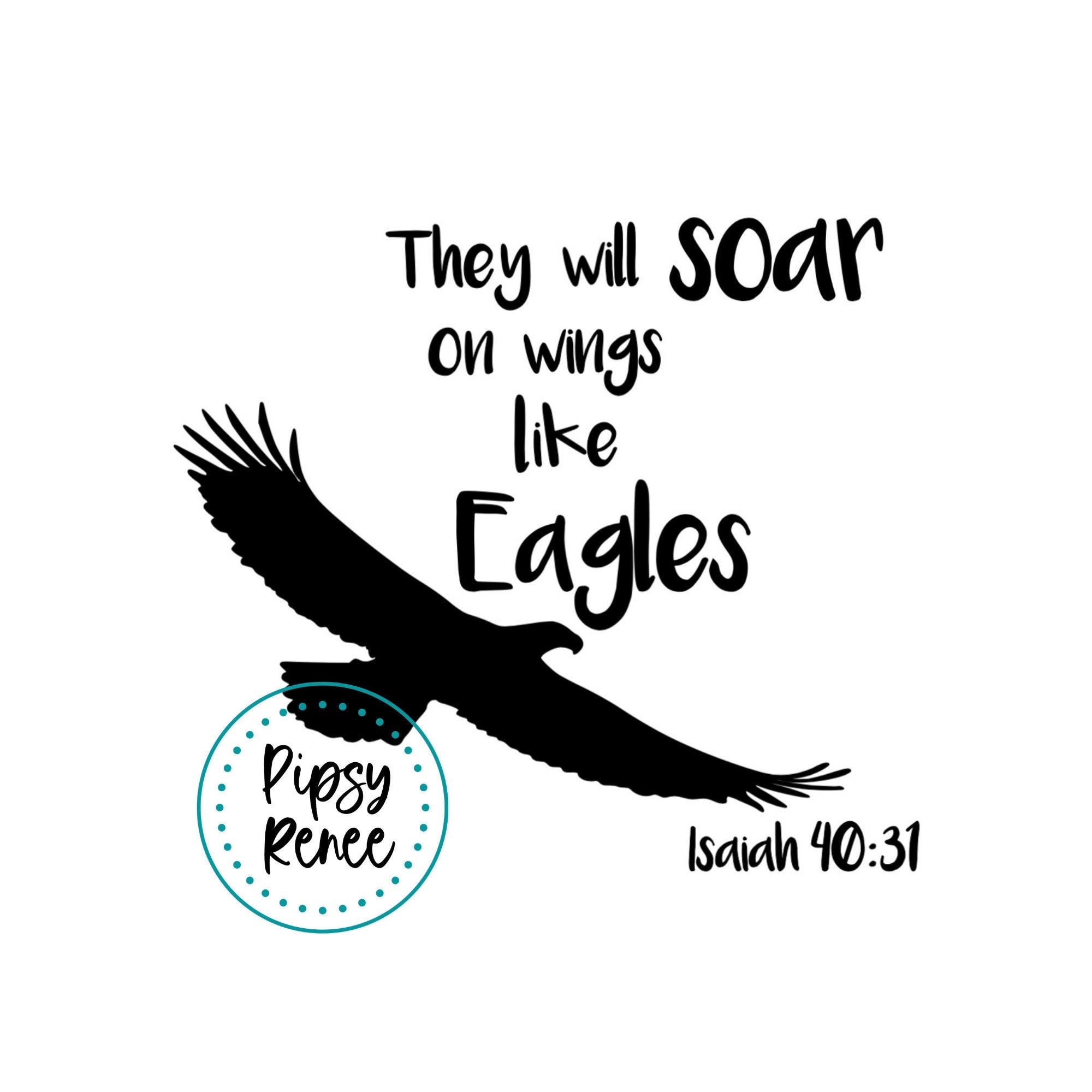 Wings Like Eagles SVG, Isaiah 40:31 SVG, Christian SVG, God Svg